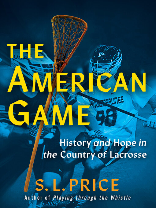 Title details for The American Game by S. L. Price - Wait list